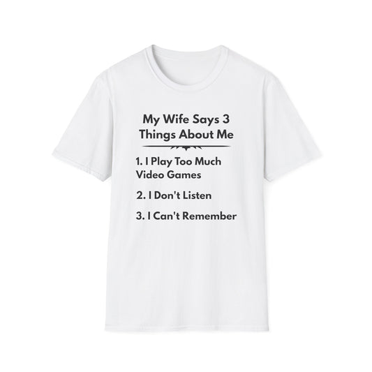 My Wife Says T-Shirt