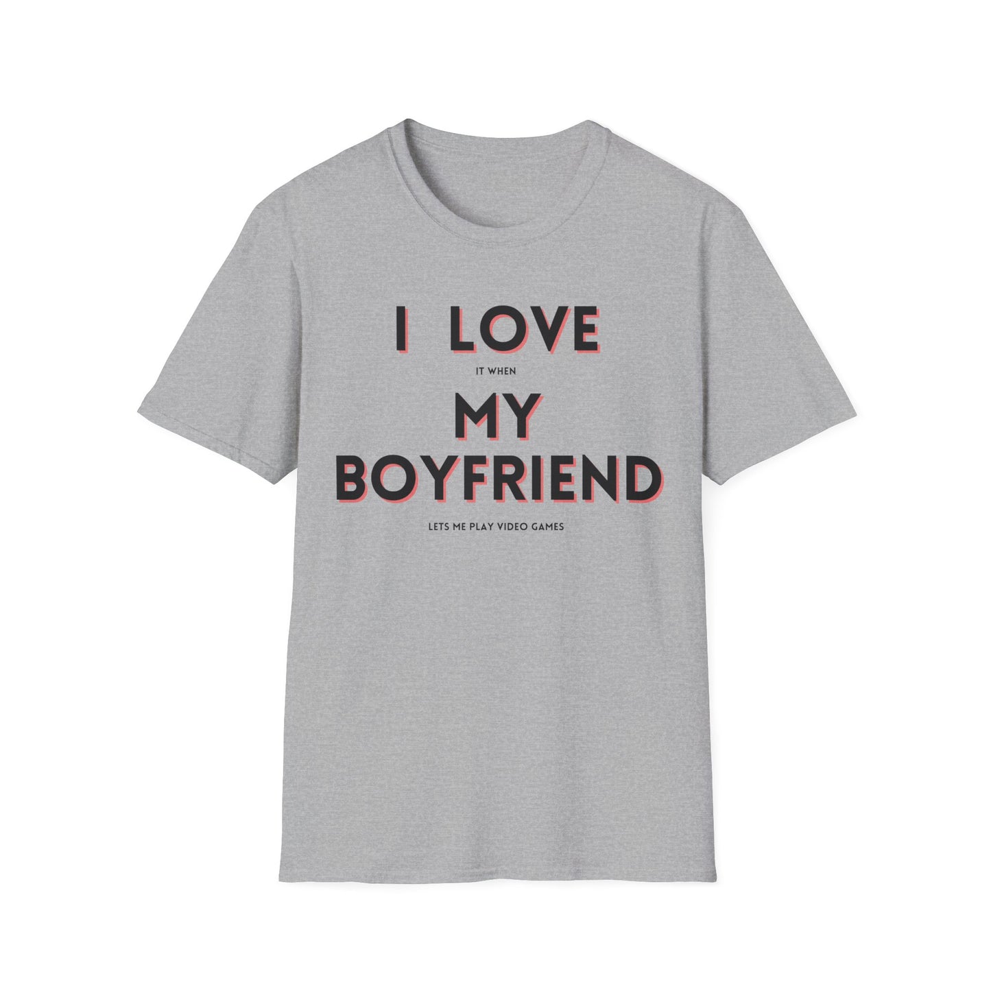I Love My Boyfriend T-Shirt