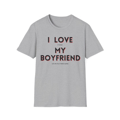 I Love My Boyfriend T-Shirt
