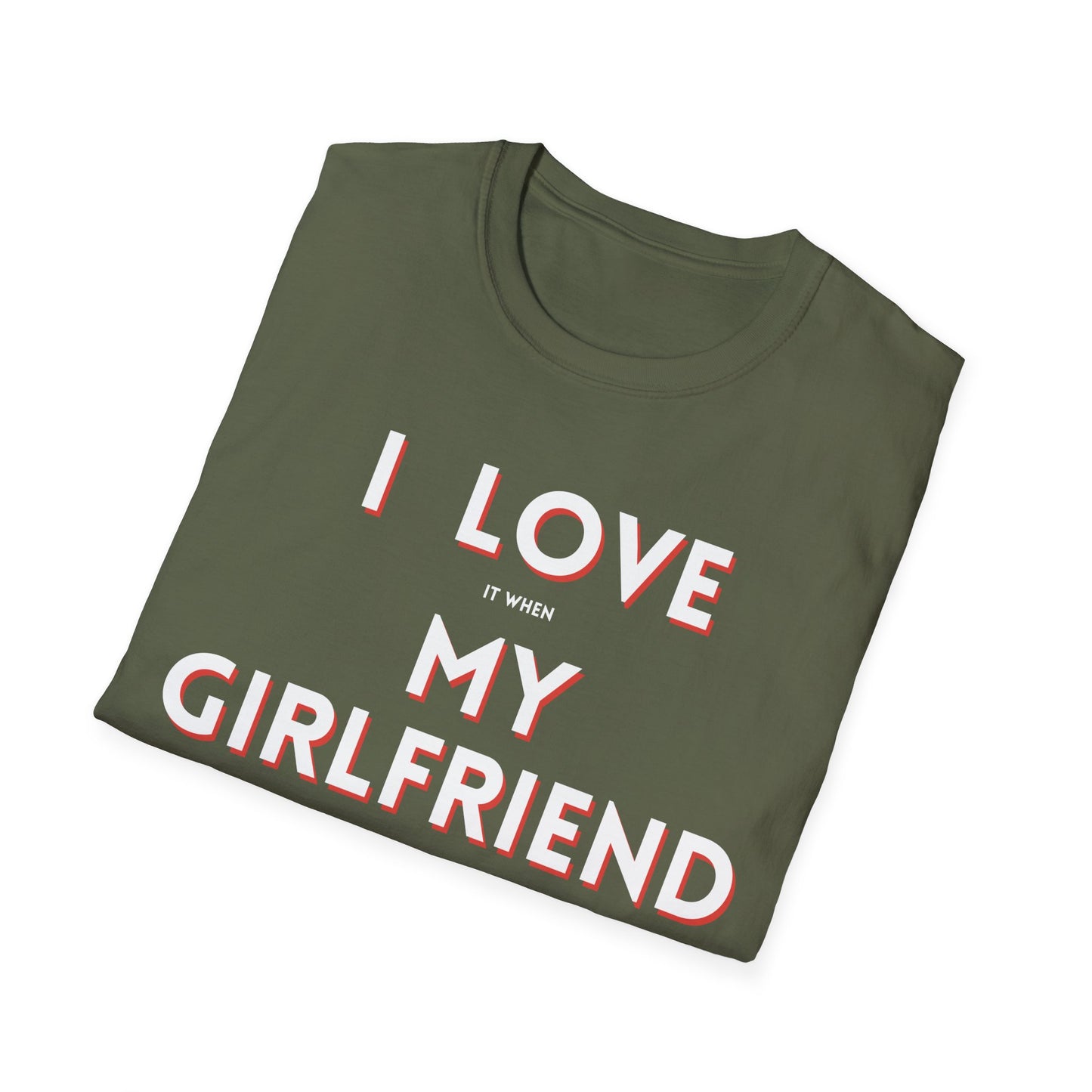 I Love My Girlfriend T-Shirt