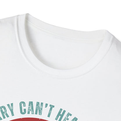 Sorry Can't Hear You I'm Gaming T-Shirt
