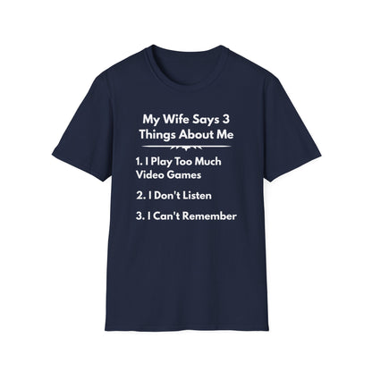 My Wife Says T-Shirt