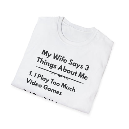 My Wife Says T-Shirt
