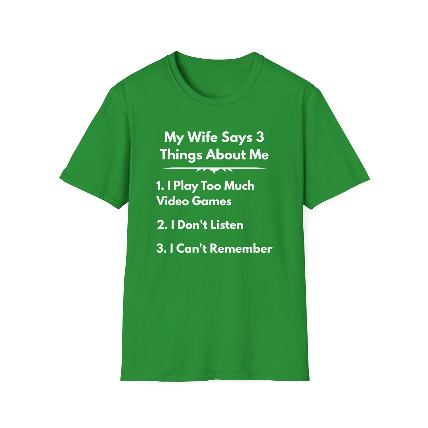 My Wife Says T-Shirt