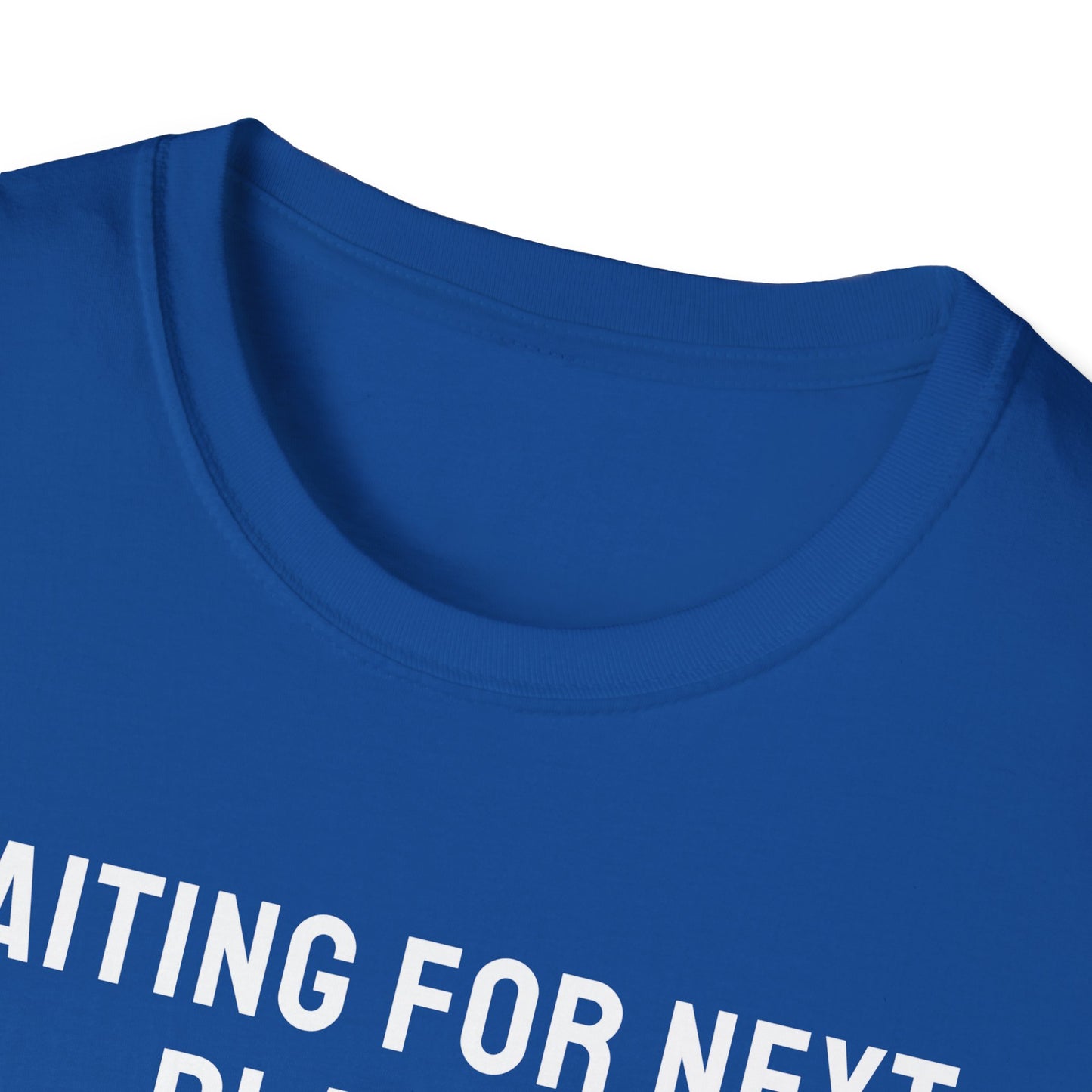 Waiting For Next Player T-Shirt