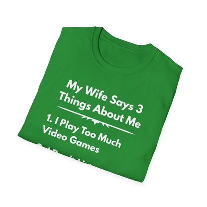 My Wife Says T-Shirt