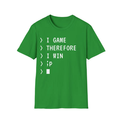 I Game Therefore I Win T-Shirt