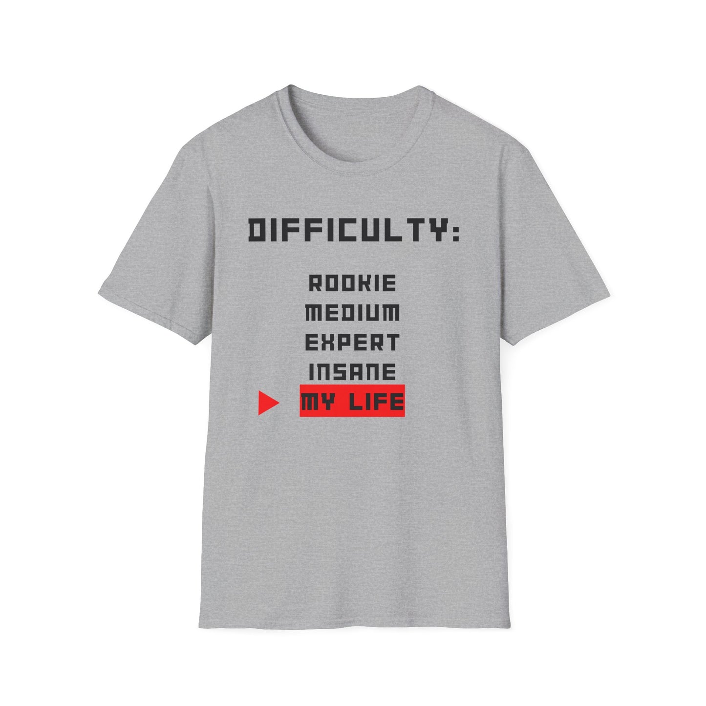 Difficulty My Life T-Shirt