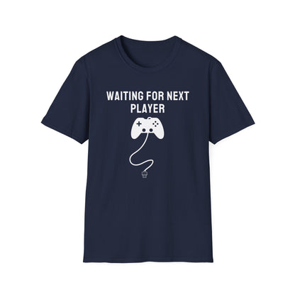 Waiting For Next Player T-Shirt