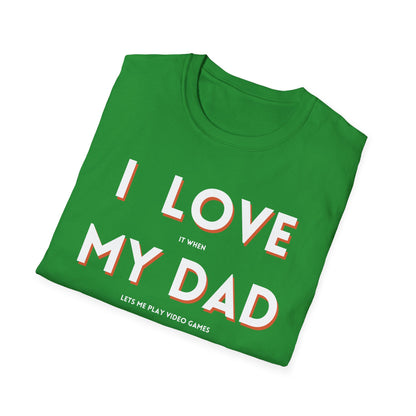 I Love My Dad T-Shirt