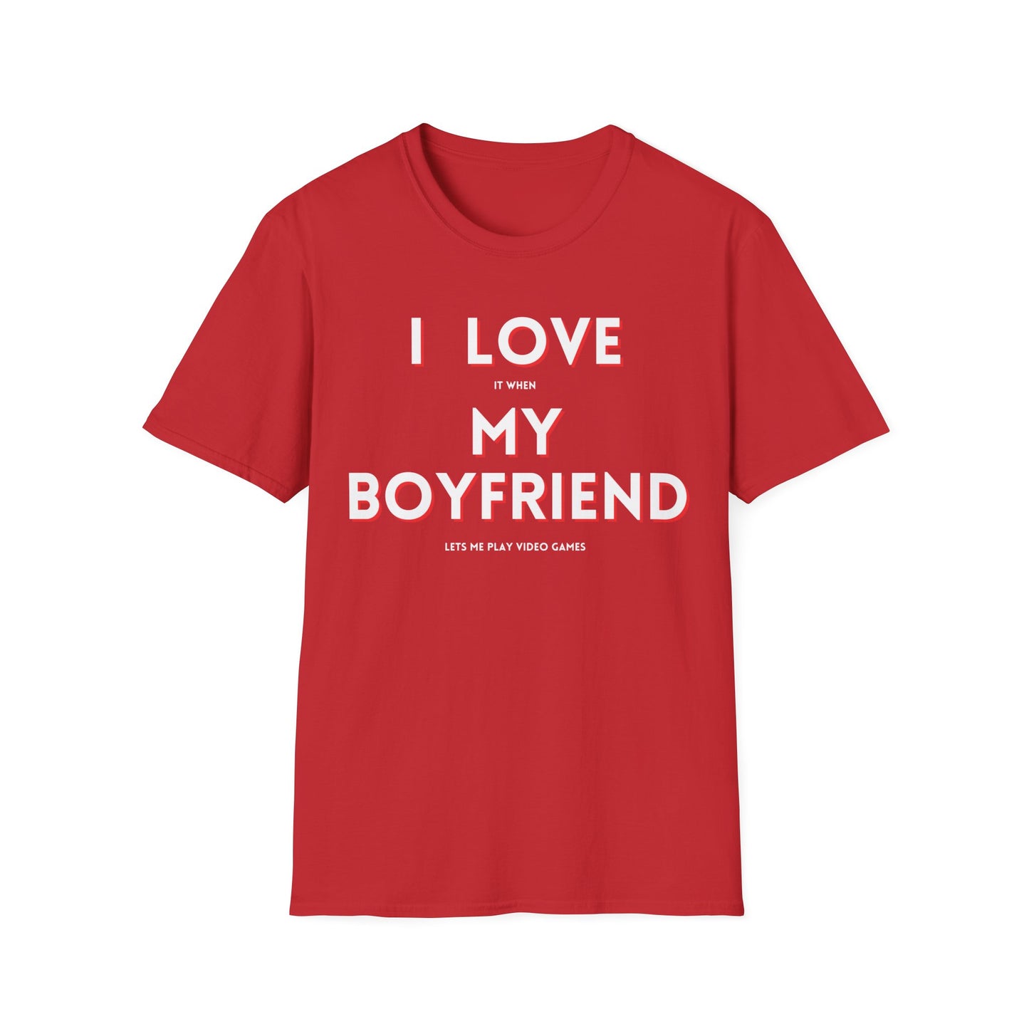 I Love My Boyfriend T-Shirt