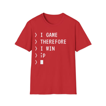 I Game Therefore I Win T-Shirt