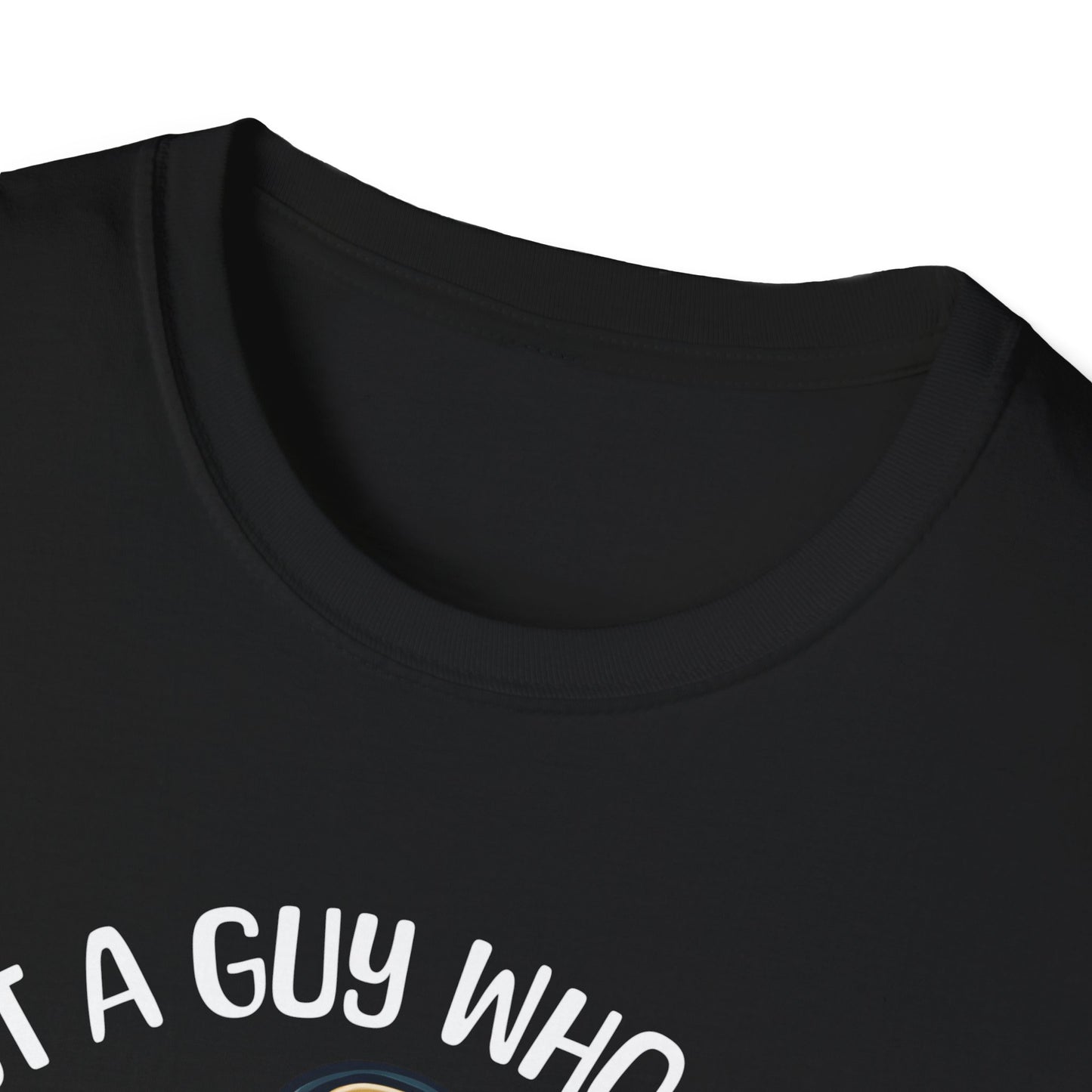 Just A Guy T-Shirt