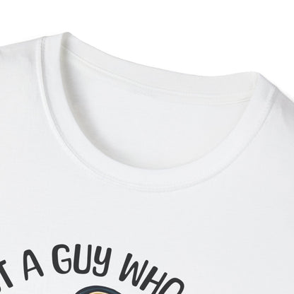 Just A Guy T-Shirt