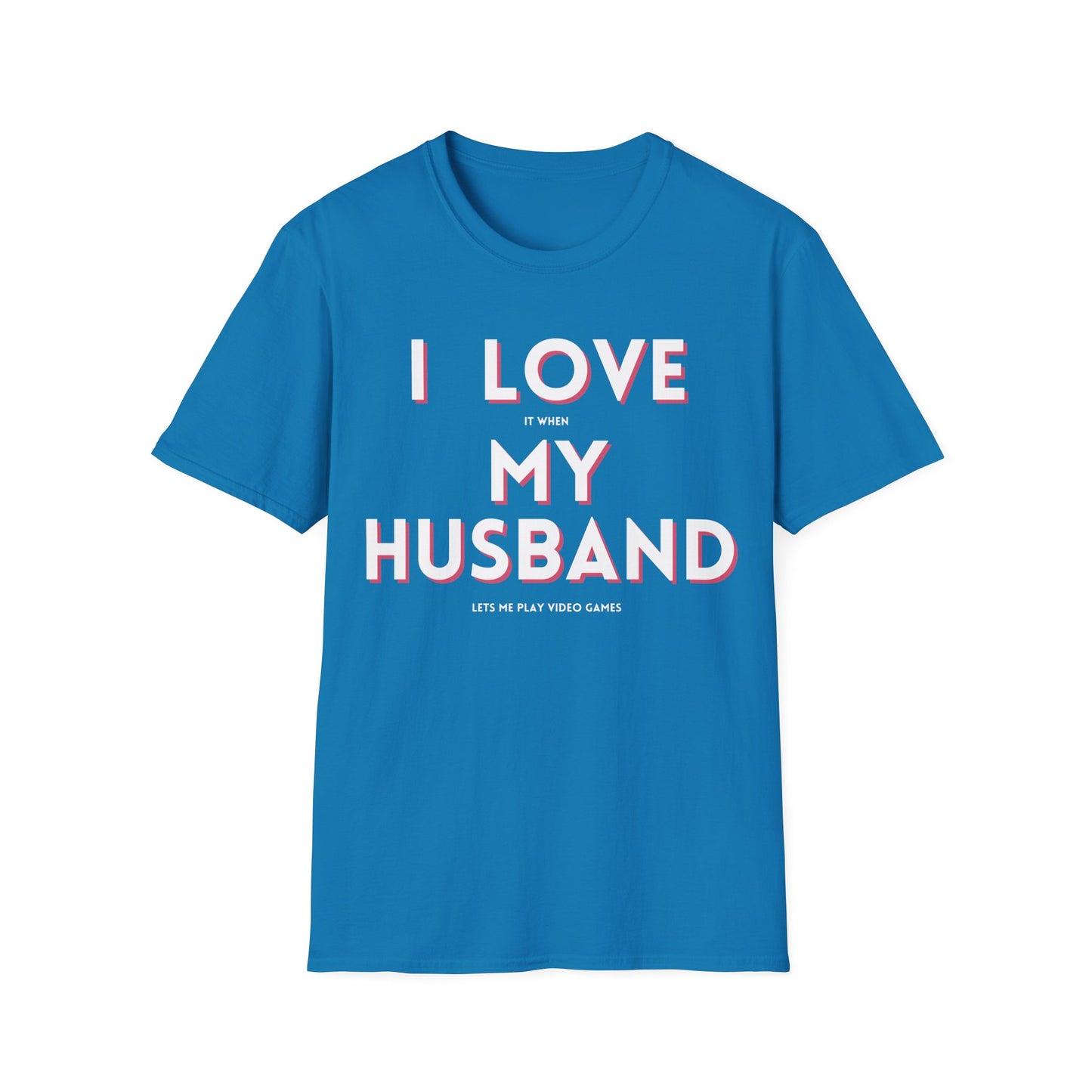 I Love My Husband T-Shirt