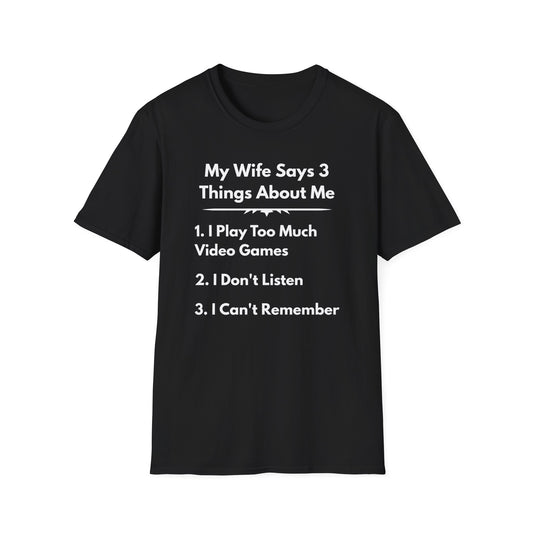 My Wife Says T-Shirt