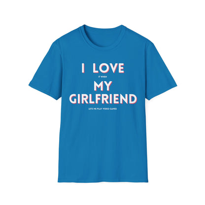 I Love My Girlfriend T-Shirt