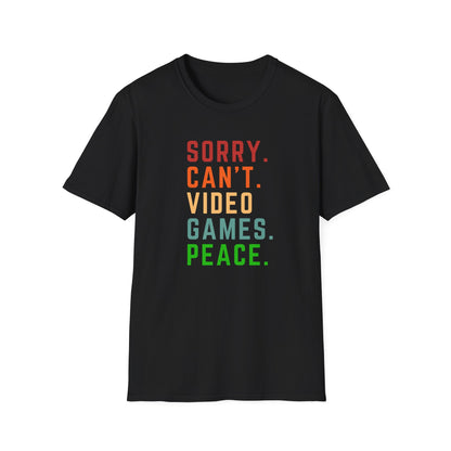 Sorry Can't Video Games Peace T-Shirt