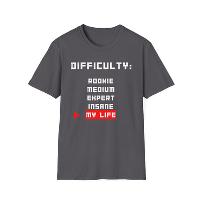 Difficulty My Life T-Shirt