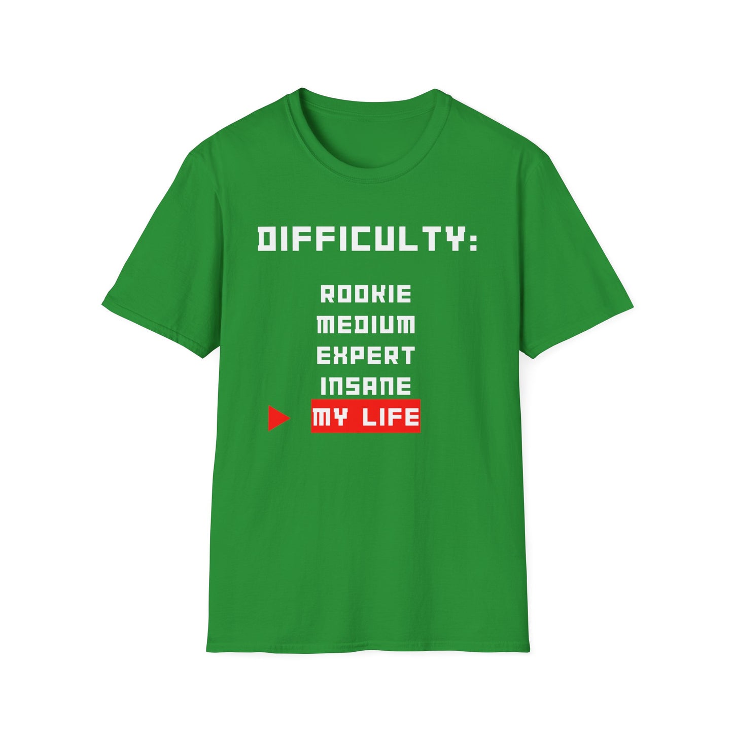 Difficulty My Life T-Shirt