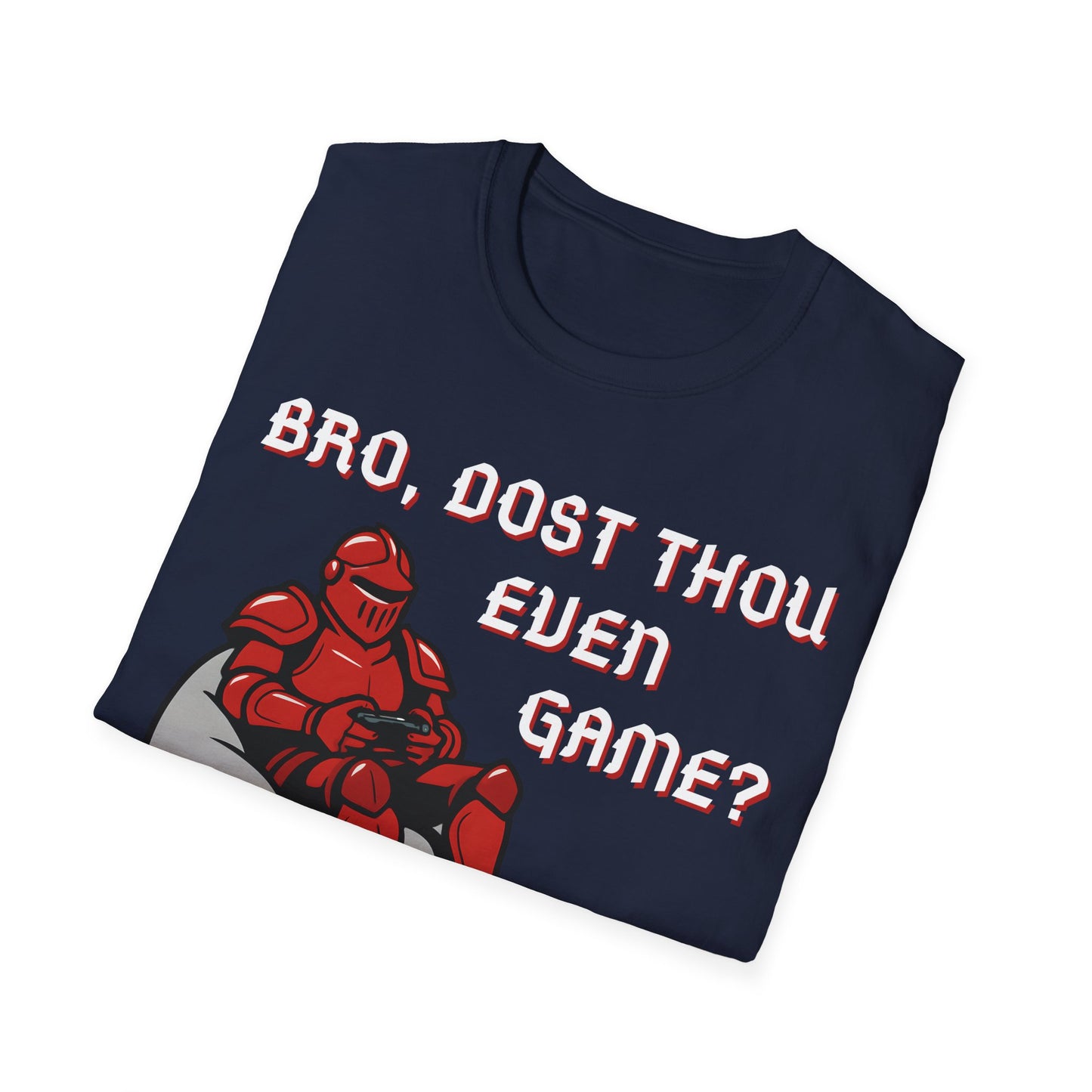 Bro, Dost Thou Even Game? T-Shirt