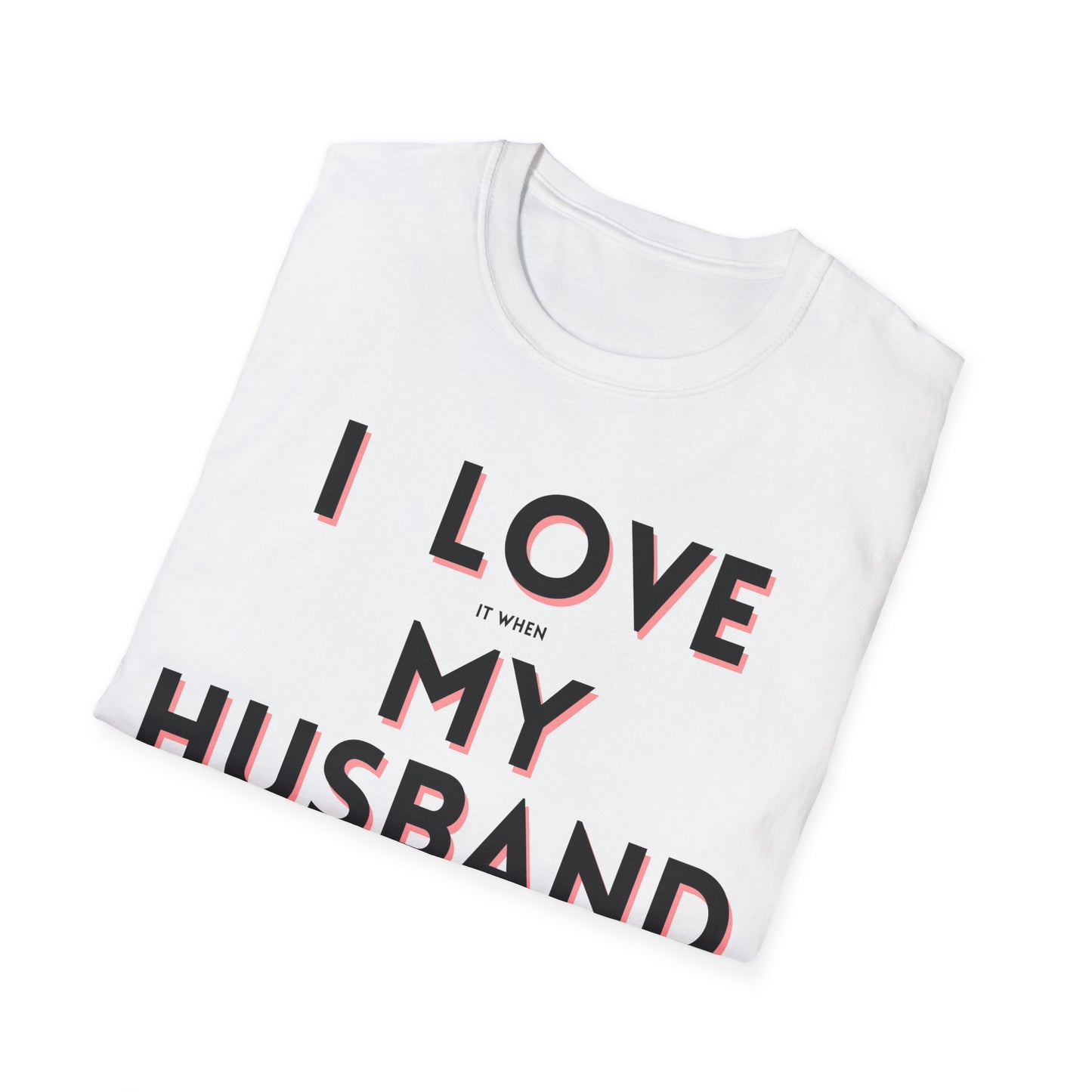 I Love My Husband T-Shirt