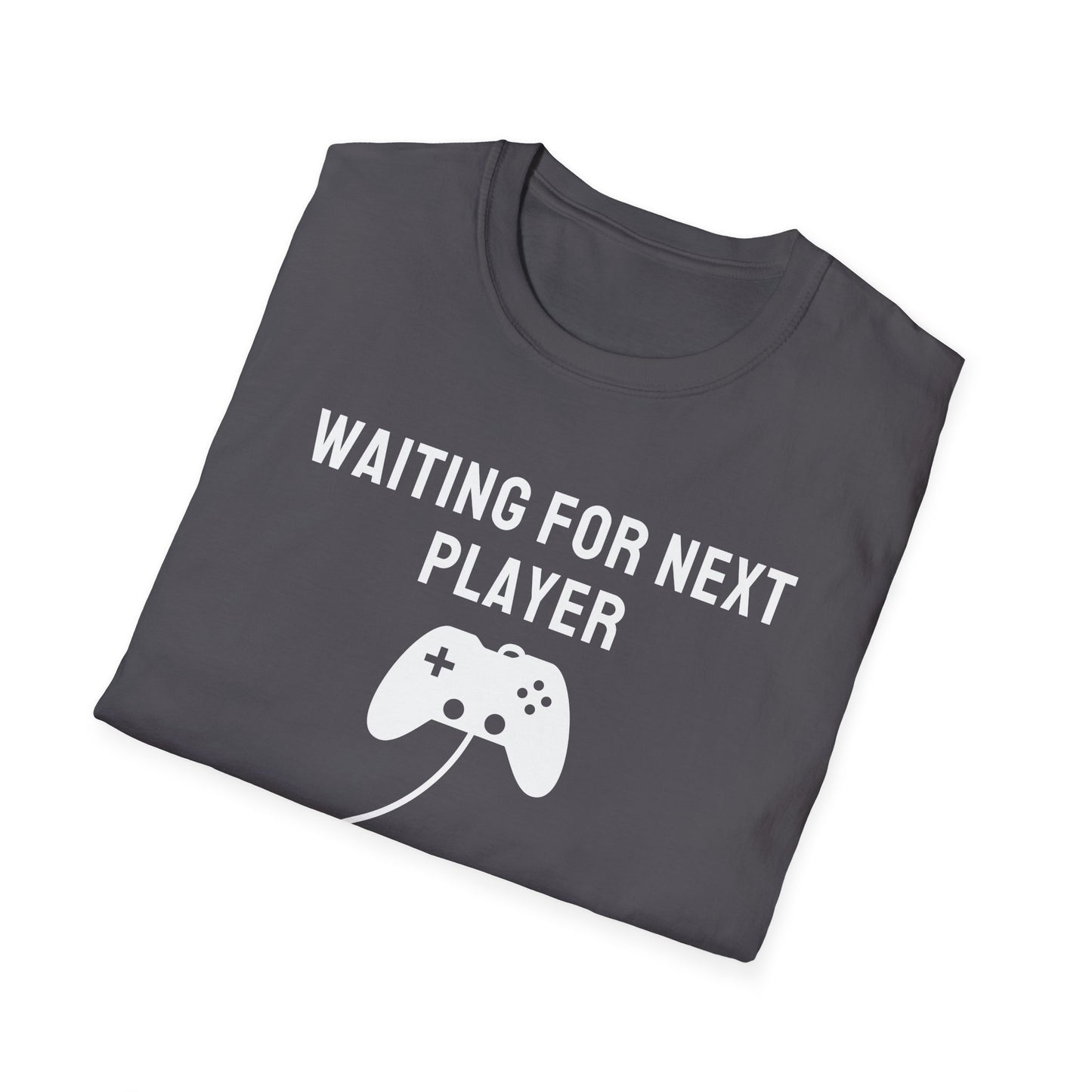 Waiting For Next Player T-Shirt