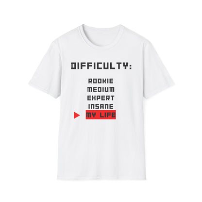 Difficulty My Life T-Shirt