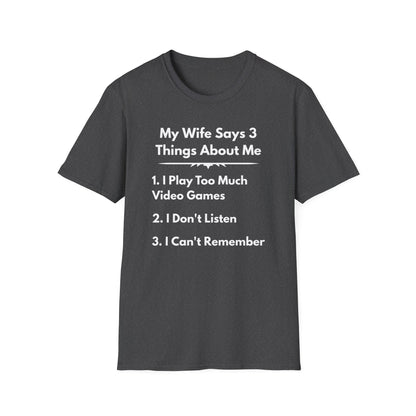 My Wife Says T-Shirt
