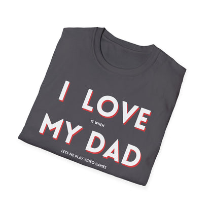 I Love My Dad T-Shirt
