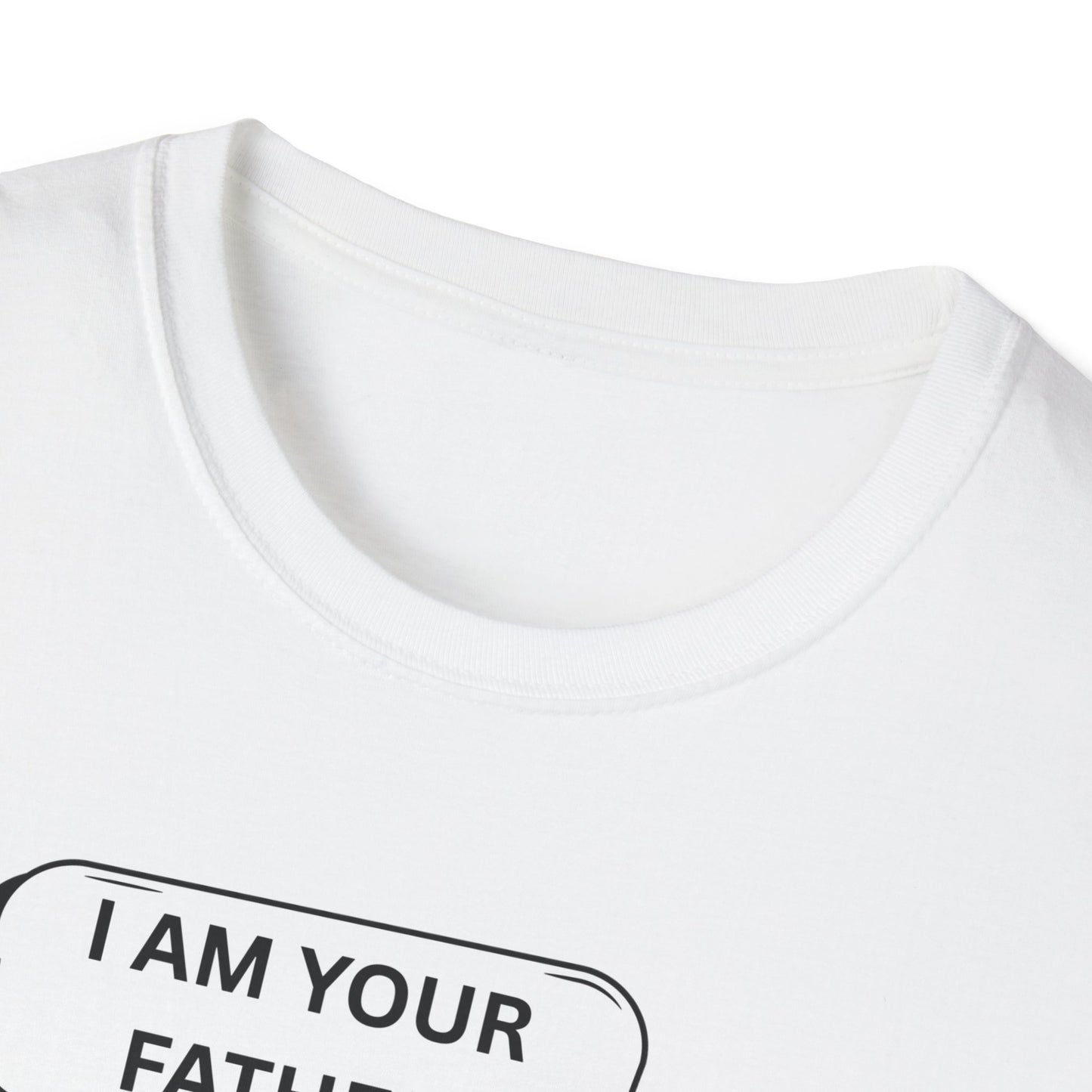 I Am Your Father T-Shirt