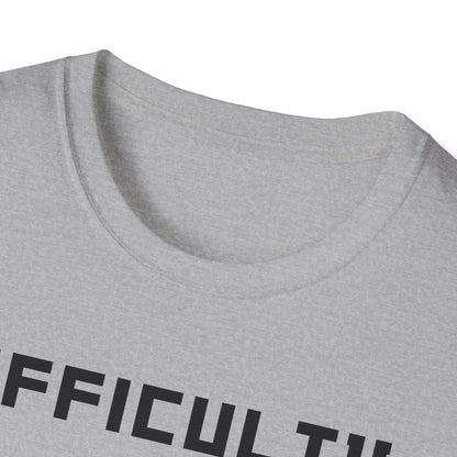 Difficulty My Life T-Shirt