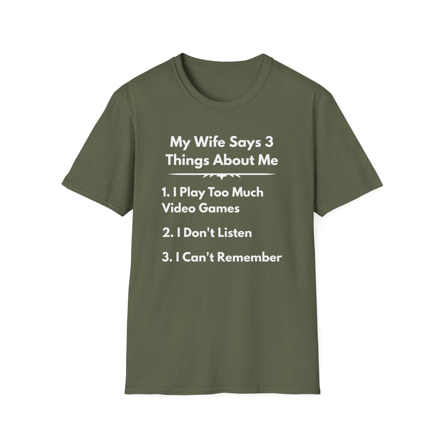 My Wife Says T-Shirt