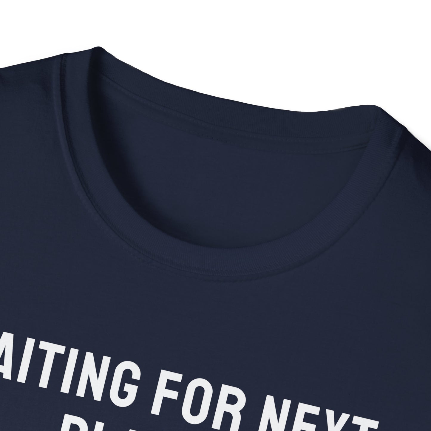Waiting For Next Player T-Shirt