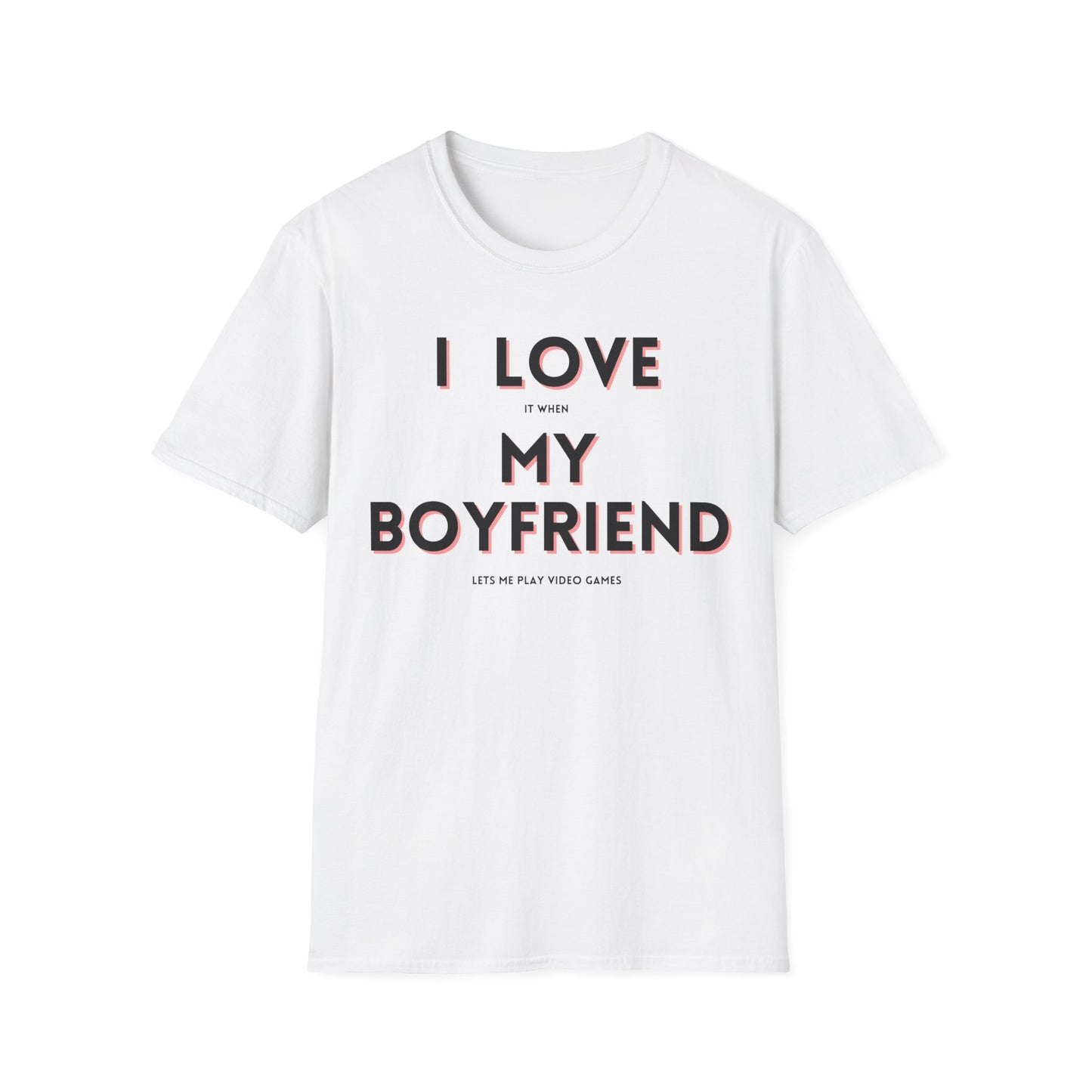 I Love My Boyfriend T-Shirt