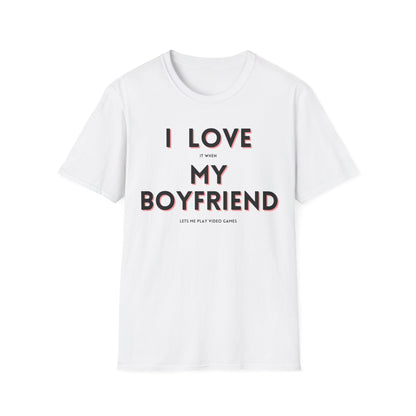 I Love My Boyfriend T-Shirt