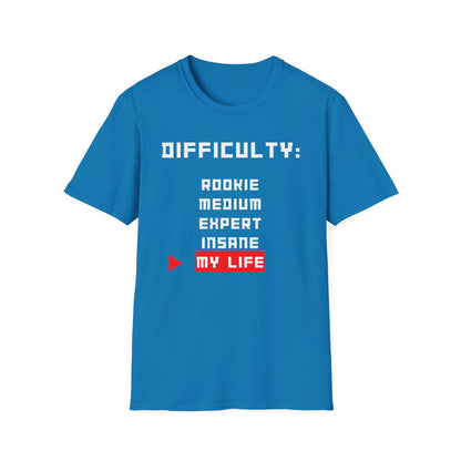 Difficulty My Life T-Shirt