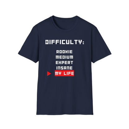 Difficulty My Life T-Shirt