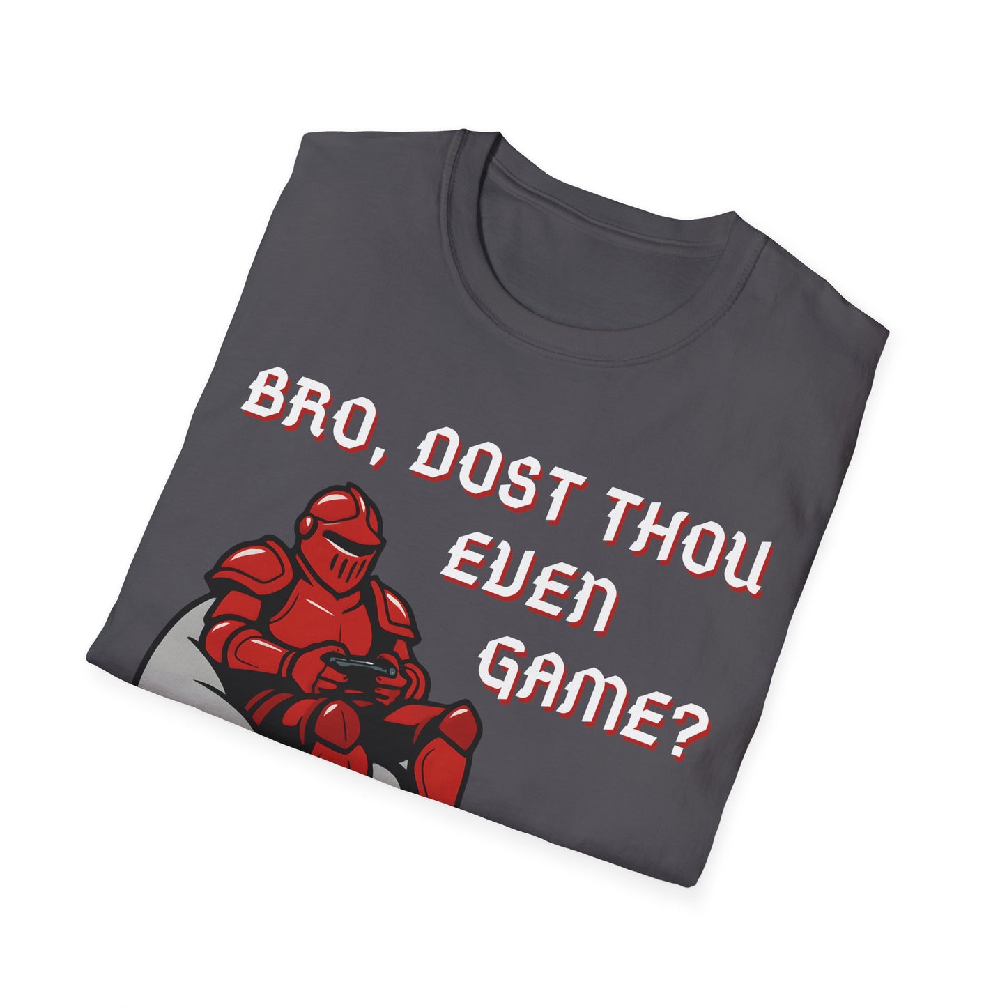 Bro, Dost Thou Even Game? T-Shirt