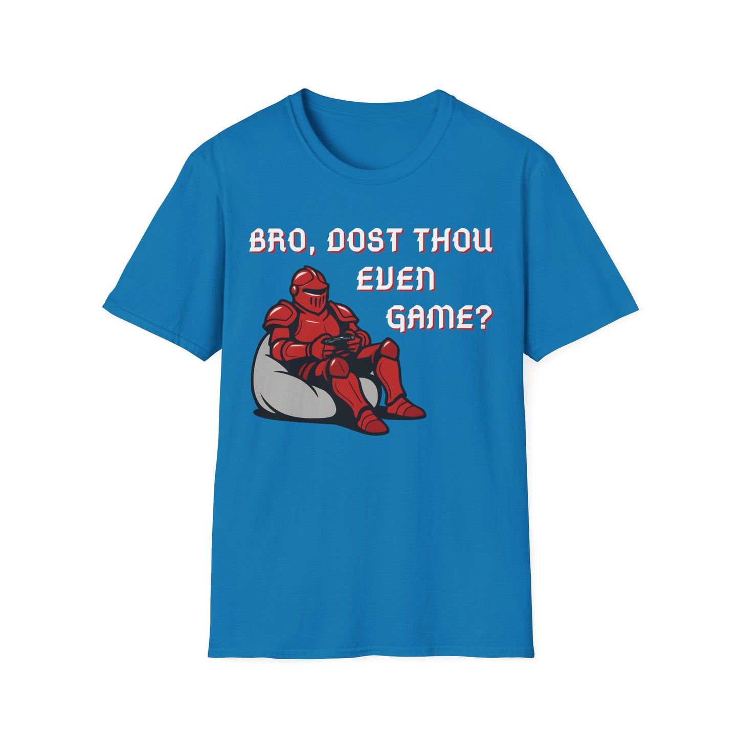 Bro, Dost Thou Even Game? T-Shirt