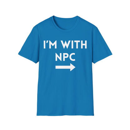 I'm With NPC T-Shirt