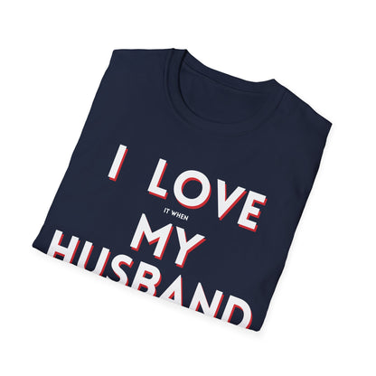 I Love My Husband T-Shirt