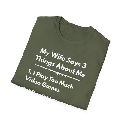 My Wife Says T-Shirt