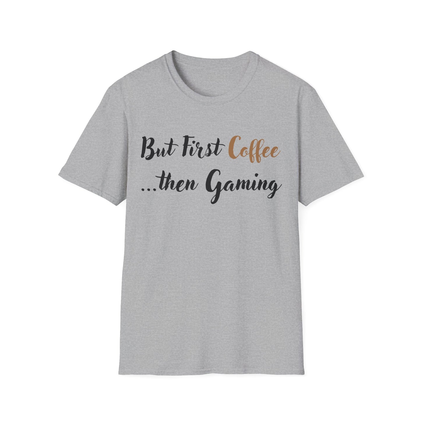 But First Coffee...then Gaming T-Shirt