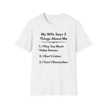 My Wife Says T-Shirt