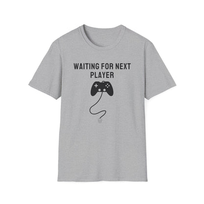 Waiting For Next Player T-Shirt