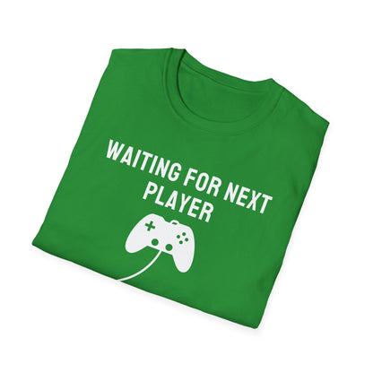 Waiting For Next Player T-Shirt