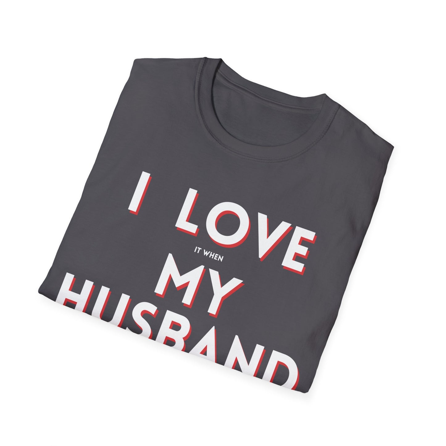 I Love My Husband T-Shirt