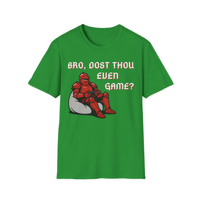Bro, Dost Thou Even Game? T-Shirt