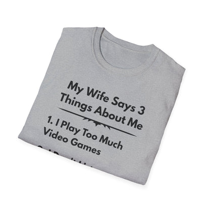 My Wife Says T-Shirt